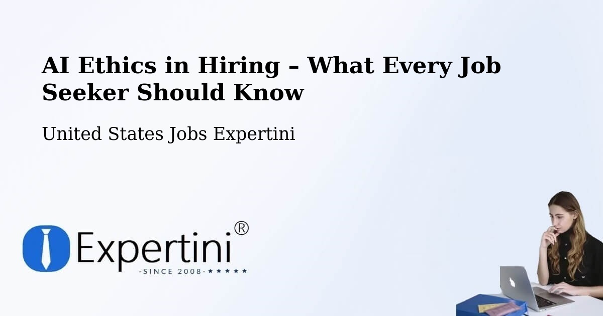 AI Ethics in Recruitment & Hiring – Broken Arrow - Broken Arrow, United States Jobs Expertini